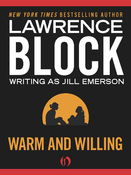 Title details for Warm and Willing by Lawrence Block - Available